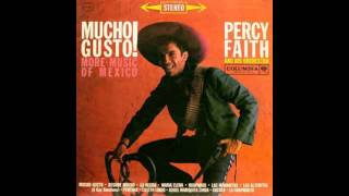 Percy Faith And His Orchestra ‎– Mucho Gusto! More Music Of Mexico - 1961 - full vinyl album