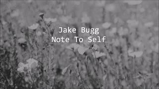 Jake Bugg // Note To Self (Lyrics)