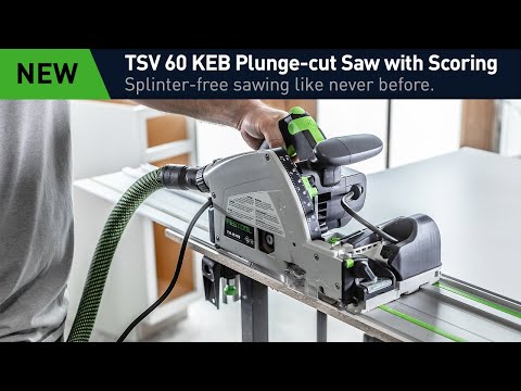 Track saw with scoring function TSV 60 KEB-F-Plus (Sneak Preview) 15s
