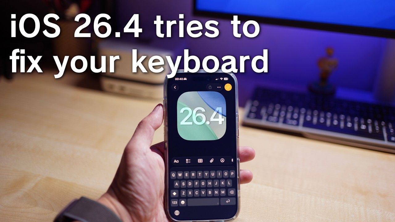 iOS 26.4 Tries to Fix Your Keyboard