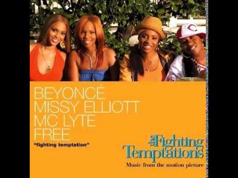 Beyoncé;Free;MC Lyte;Missy Elliott - Fighting Temptation