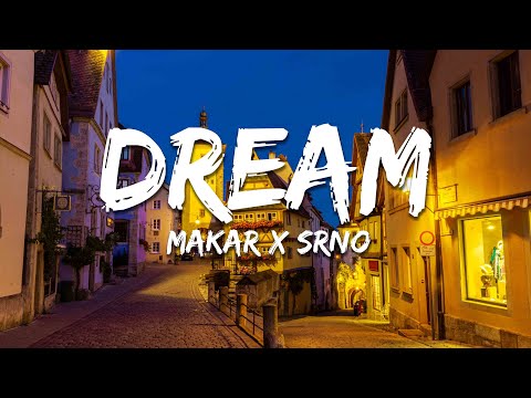 Makar - Dream (prod. SRNO) [Text/Lyrics]