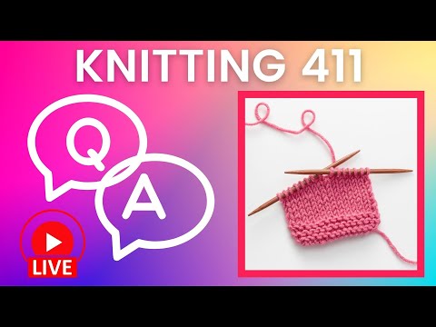 Knitting 411: Explaining I-Cord edges and more!