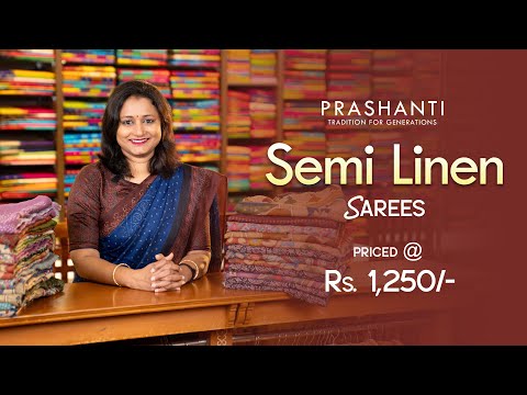 Semi Linen Sarees @ Rs.1250/- | Prashanti | 9 Feb 25