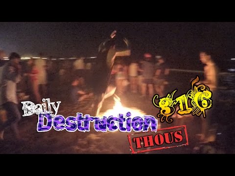 Daily Destruction Thous 316 - Fiestas de San Juan en Alicante! Hogueras y JägerMelon!