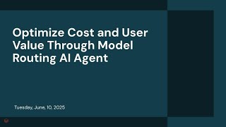Optimize Cost and User Value Through Model Routing AI Agent