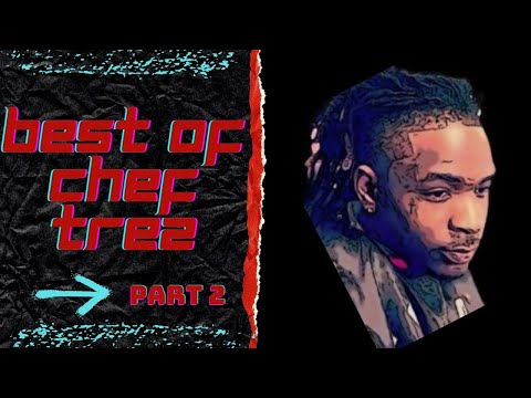 BEST OF CHEF TREZ (PART 2)
