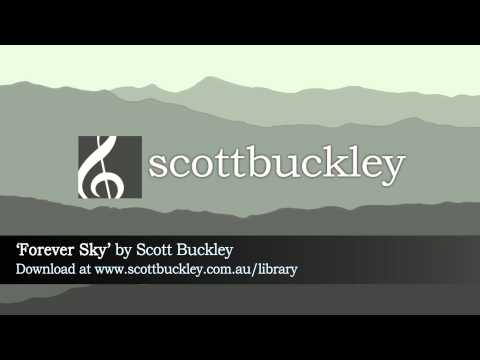 Scott Buckley - 'Forever Sky' [Uplifting Ambient Rock CC-BY]