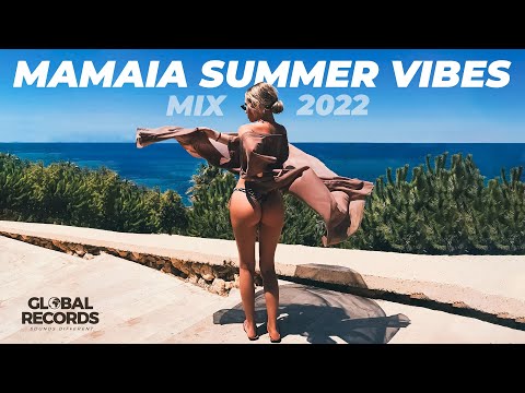 Mamaia Summer Vibes 2022 🌅 GLOBAL Tropical Hits [Best of MIX]