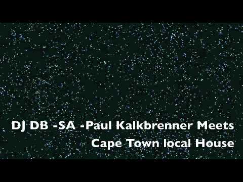 DJ DB  SA  Paul Kalkbrenner Meets Cape Town Local House