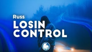 Russ - Losin Control (Clean - Lyrics)