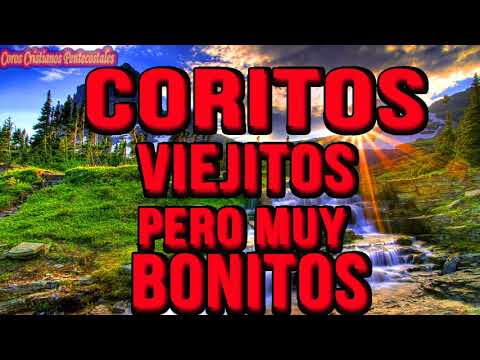 COROS CRISTIANOS DE LOS 80s 🔴- COROS PENTECOSTALES VIEJITOS PERO MUY BONITOS