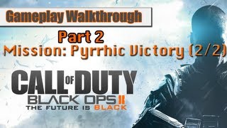 Call Of Duty Black Ops 2 Gameplay Walkthrough Part 2 - Mission 1 - Pyrrhic Victory (Pt.2)