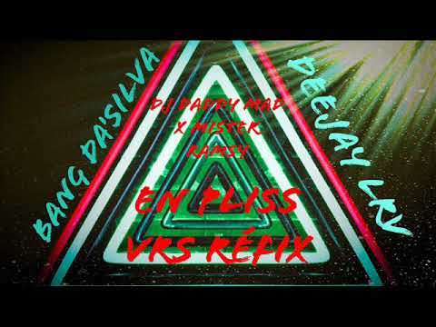 Dj Daddy Mad X Mister Ramsy X Laily Off X Bang Da'Silva X Deejay LRV    En Pliss Vrs Reflix 2K19