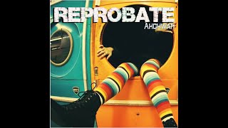 Reprobate Music Video