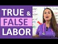 True vs. False Labor Nursing Maternity Review for NCLEX