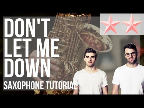 SUPER EASY: How to play Don't Let Me Down by The Chainsmokers ft Daya on Alto Sax (Tutorial)