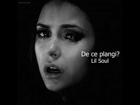 Lil Soul - De ce plangi ? 💔(vizual)