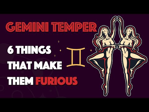 GEMINI Temper || 6 Things that Make them Furious