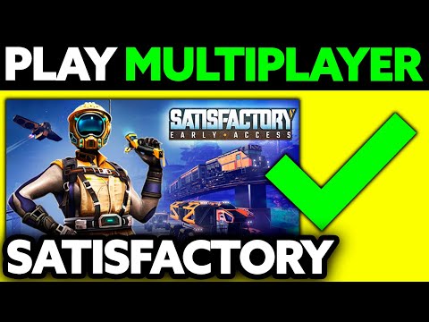 How To Play Satisfactory Multiplayer (2025) - Step by Step