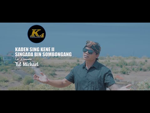 KADEN SING KENE II SINGADA BIN SOMBONGANG - TUT MICKHAEL [Putu Bejo Official]