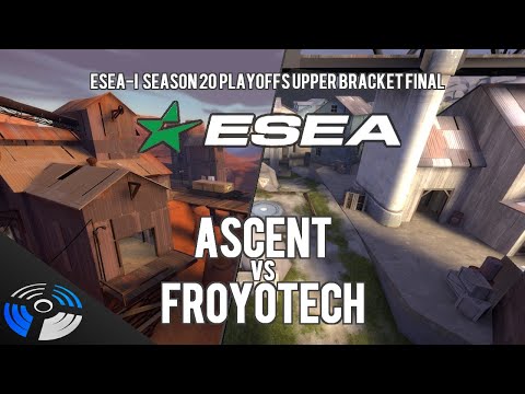ESEA-Invite TF2 6v6 Season 20 Playoffs Upper Bracket Finals: Ascent vs. froyotech