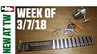 What's New At Tackle Warehouse 3/7/18
