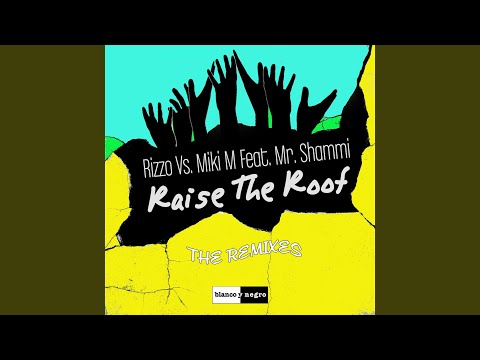 Raise the Roof (Gigi De Martino Remix)