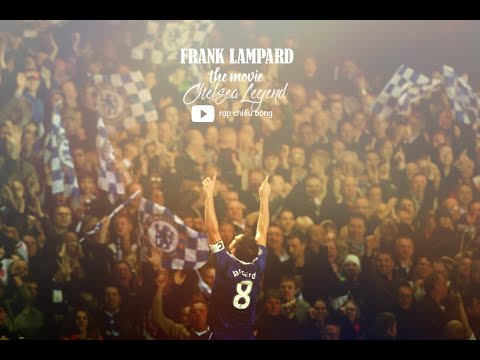 FRANK LAMPARD  - The Movie | Chelsea Legend | Người không phổi