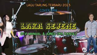 Download lagu laka sejene @devi manual feat Juned wa kancil. tarling terbaru mp3