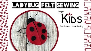 Easy How to Sew a Felt Ladybug Plushie | Free Pattern + Beginner Kids Sewing Tutorial