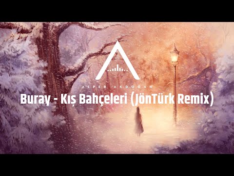 Buray - Kış Bahçeleri (JönTürk Remix)
