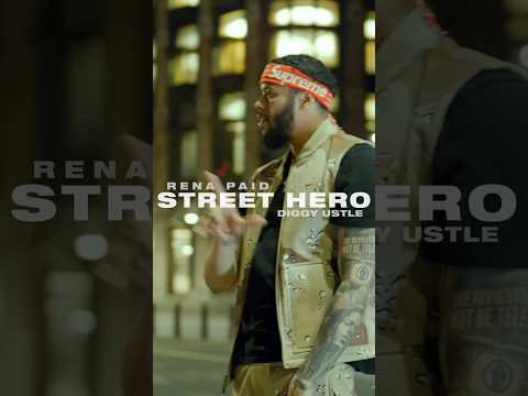 Rena Paid X Diggy Ustle - Street Hero