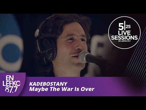 525 Live Sessions : Kadebostany - Maybe The War Is Over | En Lefko 87.7
