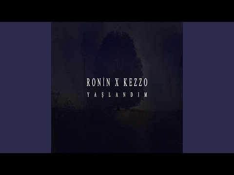 Yaşlandım (feat. Ronin)