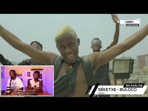 2 CONTRA 1  #ANALISE #REACÇÃO - SÉKETXE - BULOCO