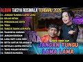 OM ADELLA FULL ALBUM TERBARU 2026 JANGAN TUNGGU LAMA LAMA TASYA ROSMALA FULL ALBUM TERBARU 2026