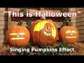 This Is Halloween Singing Pumpkins Animation Effect