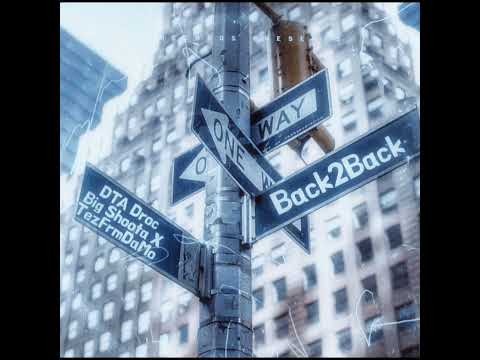 DTA Droc X Big Shoota X DTA Tez  - Back 2 Back Freestyle (Official Audio) Prod. lolipopbeatz