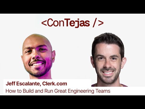 Jeff Escalante: How to Build and Run Effective Engineering Teams