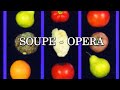 Extrait Télé Soupe Opéra