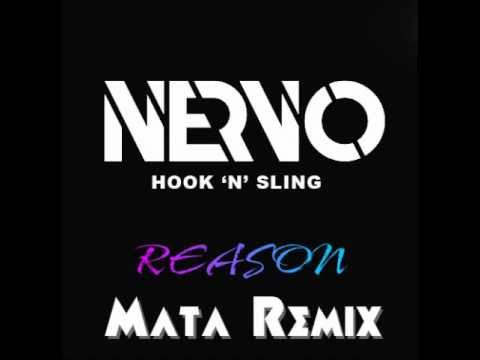 Nervo vs. Hook n Sling - Reason (Mata Remix)