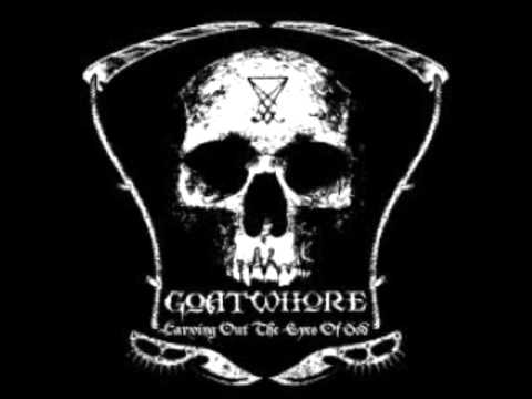 Goatwhore - Carving out the Eyes of God