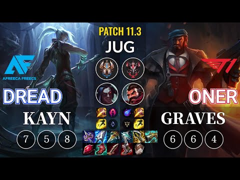 AF Dread Kayn vs T1 Oner Graves Jungle - KR Patch 11.3
