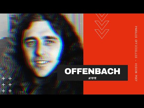 Offenbach - Ayoye | PAROLES OFFICIELLES 🎵