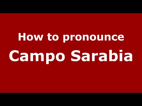 How to pronounce Campo Sarabia (Mexico/Mexican Spanish) - PronounceNames.com