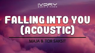 Maja Salvador &amp; ToR Saksit | Falling Into You (Acoustic) | Official Lyric Video