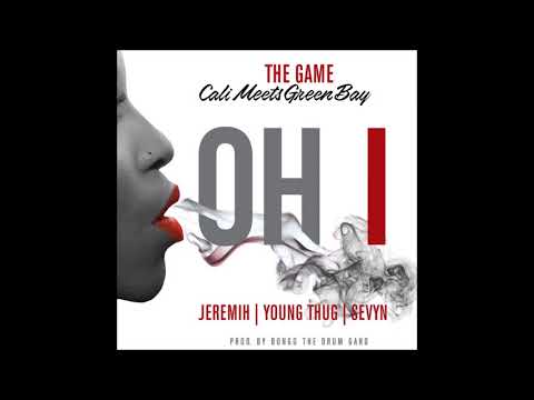 The Game -  Oh I (Audio) [Featuring Jeremih, Sevyn Streeter, YoungThug]