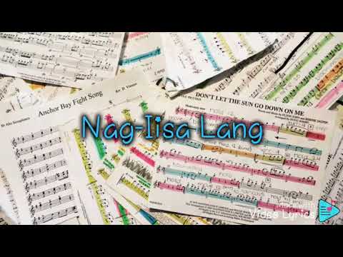 Nag-Iisa Lang - Angeline Quinto Lyrics