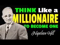 How To Think Like A Millionaire Before You Become One Napoleon Hill